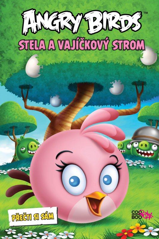 Kniha: Angry Birds - Stela a Vajíčkový stromkolektív autorov