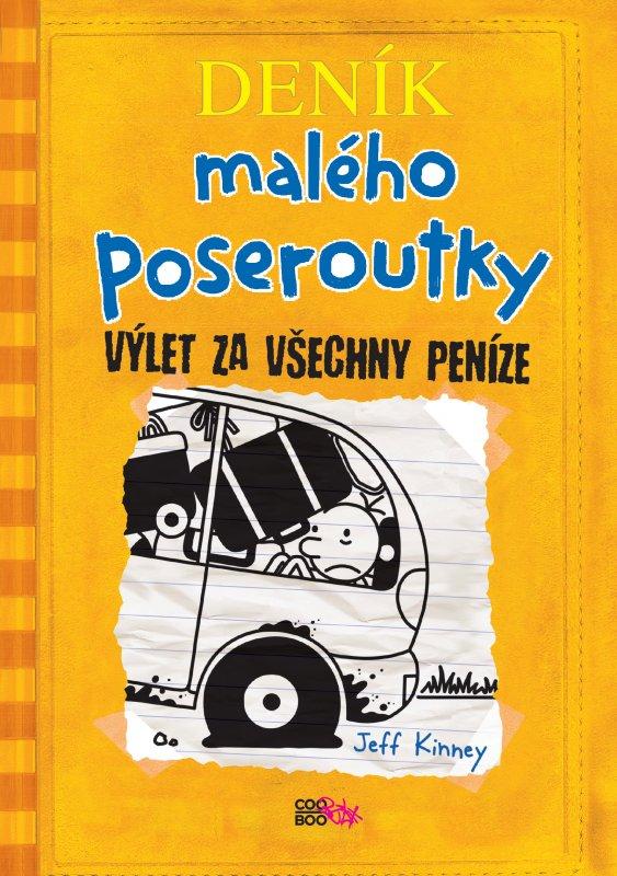 Kniha: Deník malého poseroutky 9 - Výlet za všechny peníze - Jeff Kinney