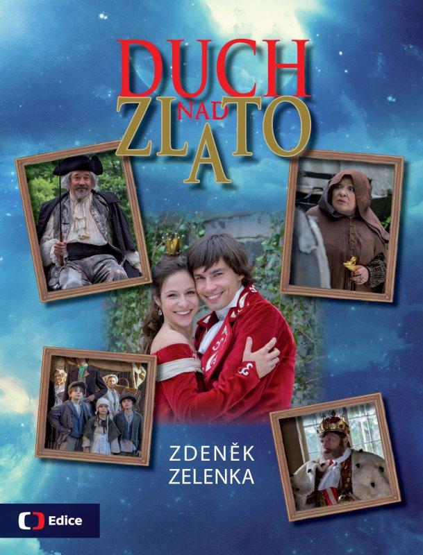 Kniha: Duch nad zlato - Zdeněk Zelenka