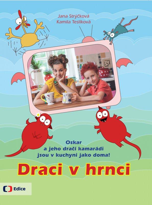Kniha: Draci v hrnci - Jana Strýčková
