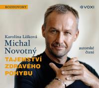 Michal Novotný, Karolína Lišková:  Tajemství Zdravého Pohybu (Čtou Michal Novotný, Karolína Lišková)