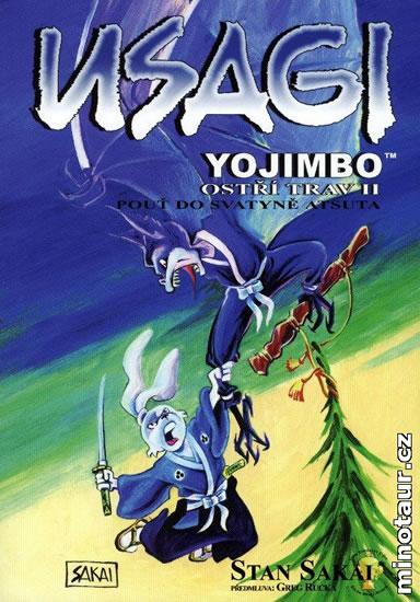 Kniha: Usagi Yojimbo - Ostří trav 2 – pouť do svatyně Atsuta - Sakai Stan