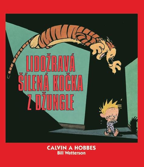Kniha: Calvin a Hobbes 9 - Lidožravá šílená kočka z džungle - Watterson Bill