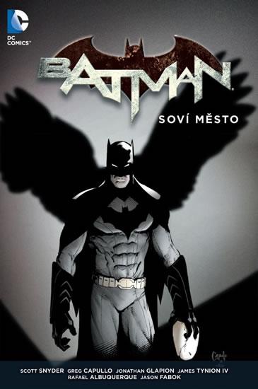 Kniha: Batman - Soví město - Snyder, Greg Capullo Scott