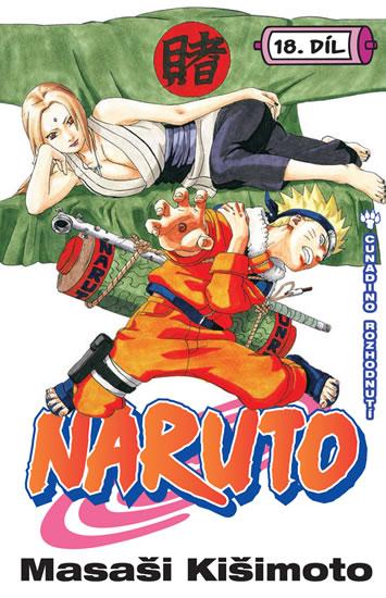 Kniha: Naruto 18 - Cunadino rozhodnutí - Kišimoto Masaši