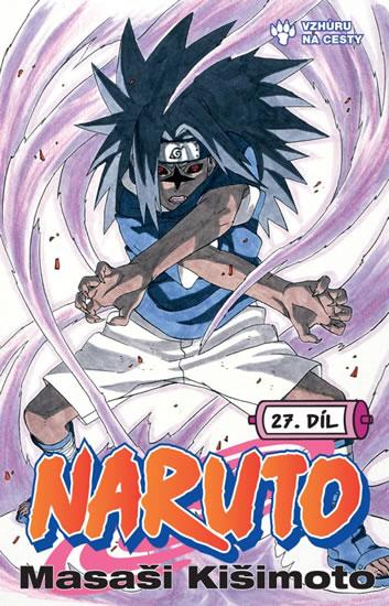 Kniha: Naruto 27 - Vzhůru na cesty - Kišimoto Masaši