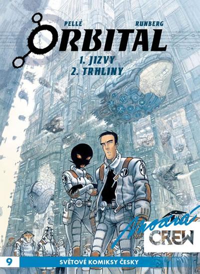 Kniha: Modrá CREW 9 - Orbital 1 A 2 - Pellé Serge, Runberg Sylvain