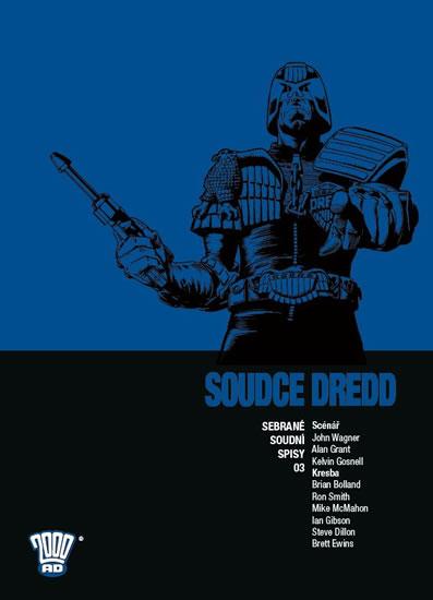 Kniha: Soudce Dredd 03 - Sebrané soudní spisy - Wagner John