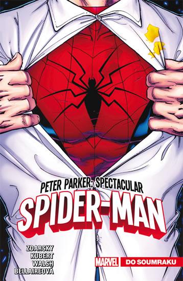 Kniha: Peter Parker Spectacular Spider-Man 1 - - Zdarsky Chip