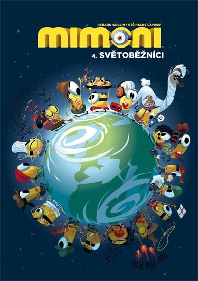 Kniha: Mimoni 4 - Světoběžníci - Lapuss Stéphane