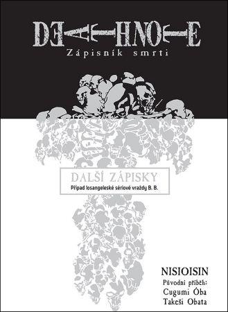 Kniha: Death Note - Zápisník smrti: Další zápisky - Nisioisin