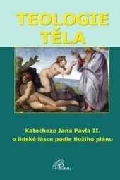 Kniha: Teologie těla - Ján Pavol II.