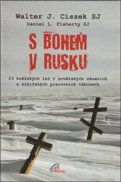 Kniha: S Bohem v Rusku - Walter J. Ciszek