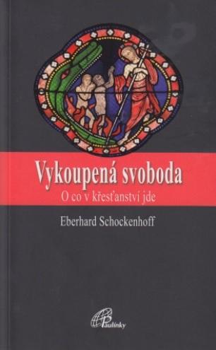 Kniha: Vykoupená svoboda - Eberhard Schockenhoff