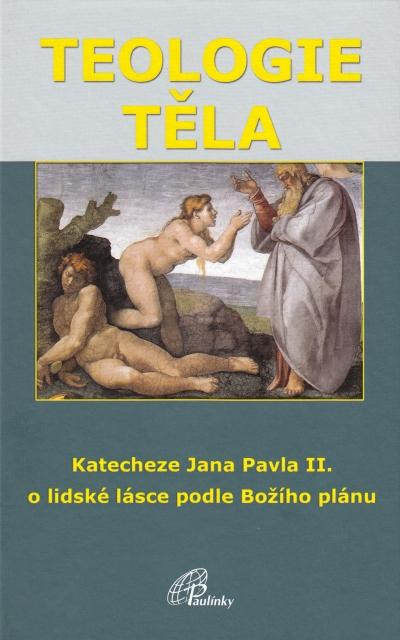 Kniha: Teologie těla (5. vydanie) - Jan Pavel II. - Karol Wojtyła