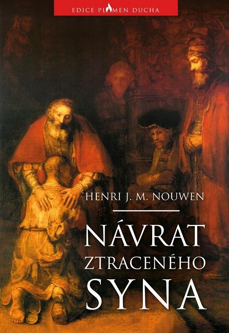 Kniha: Návrat ztraceného syna (2.vyd) - Henri J. M. Nouwen