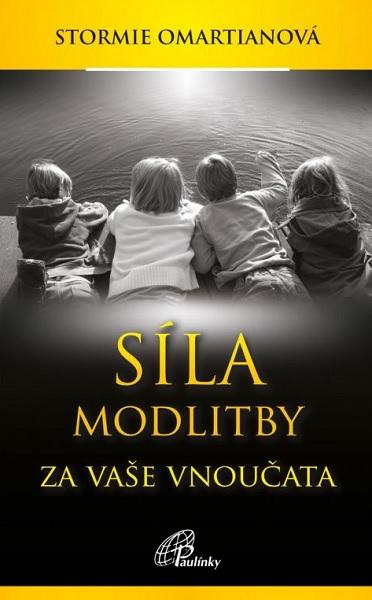 Kniha: Síla modlitby za vaše vnoučata - Stormie Omartianová