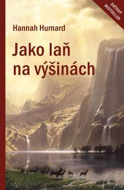 Kniha: Jako laň na výšinách - Hannah Hurnard