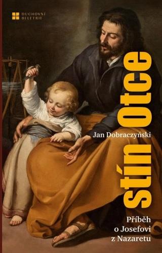 Kniha: Stín Otce - Jan Dobraczynski