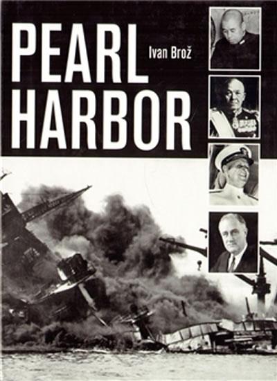 Kniha: Pearl Harbor - Brož Ivan