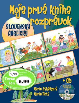 Kniha: Moja prvá kniha rozprávok + CD - Marie Zahálková; Marie Tichá