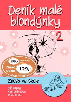 Kniha: Deník malé blondýnky 2 - Jiří Urban; Anna Urbanová