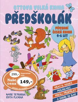 Kniha: Ottova velká kniha Předškolák - Marie Tetourová; Edita Plicková