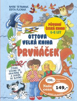Kniha: Ottova velká kniha Prvňáček - Marie Tetourová; Edita Plicková