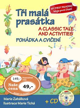 Kniha: Tři malá prasátka Pohádka a cvičení + CD - Marie Zahálková