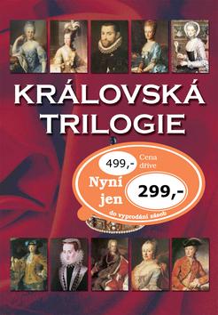 Kniha: Královská trilogie - Jaroslav Čechura