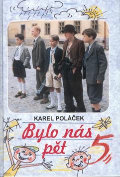 Kniha: Bylo nás pět - Karel Poláček