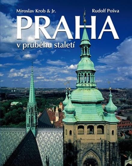 Kniha: Praha v průběhu staletí - Krob Miroslav a JR.