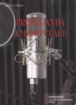 Kniha: Propaganda a manipulace - Pavel Verner