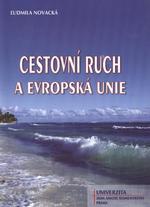 Kniha: Cestovní ruch a Evropská unie - Ľudmila Novacká