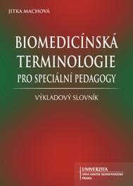 Kniha: Biomedicínská terminologie pro speciální pedagogy - Jitka Machová