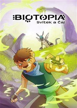 Kniha: Biotopia: Svitek a čaj - Růžičková, Jana