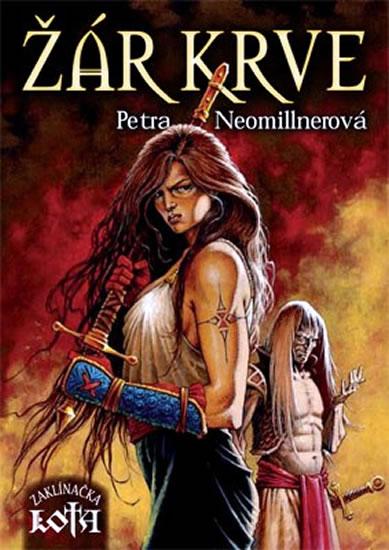 Kniha: Žár krve - Zaklínačka Lota - Neomillnerová Petra
