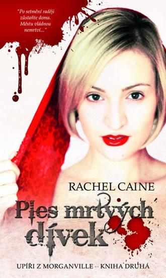 Kniha: Upíři z Morganville 2 - Ples mrtvých dívek - Caine Rachel