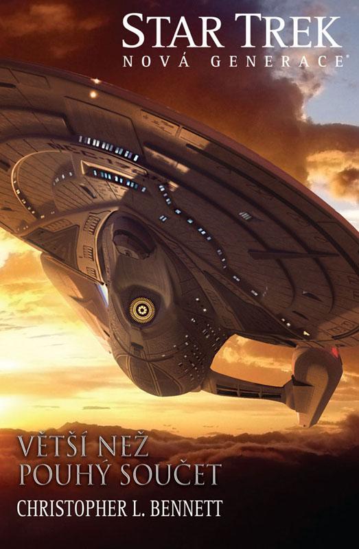 Kniha: Star Trek: Nová generace 5 - Větší než pouhý součet - Christopher L. Bennett