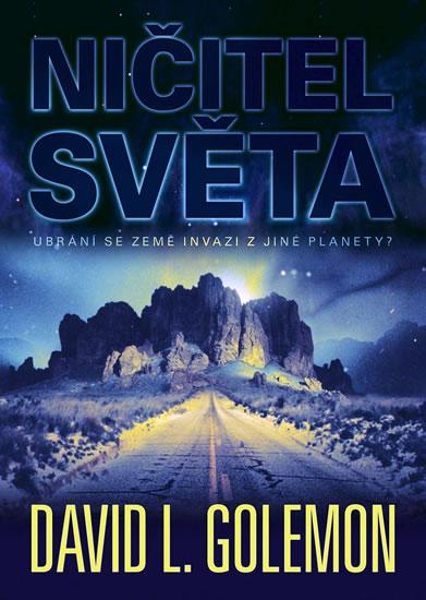 Kniha: Ničitel světa - Golemon David L.