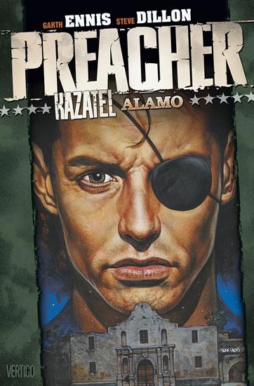 Kniha: Preacher 9 - Alamo - Ennis Garth, Dillon Steve