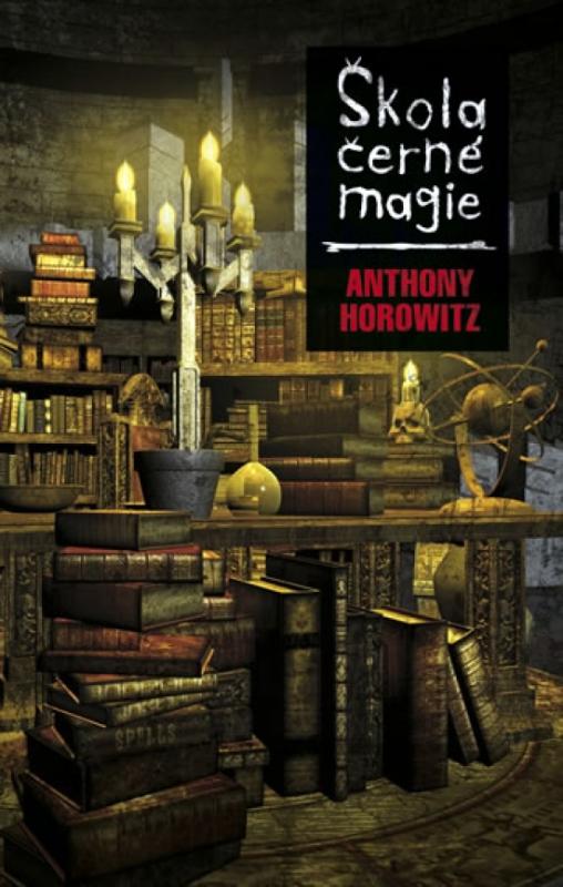 Kniha: Škola černé magie - Horowitz Anthony