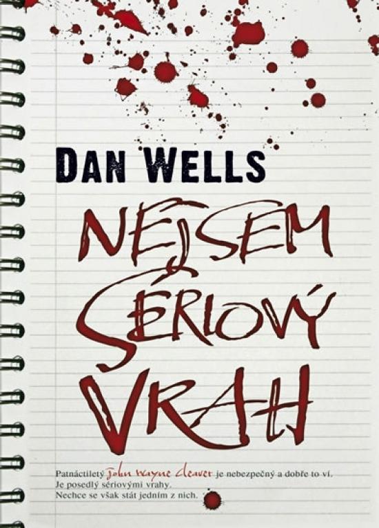 Kniha: Nejsem sériový vrah - Wells Dan