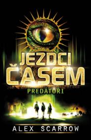 Jezdci časem 2 - Predátoři