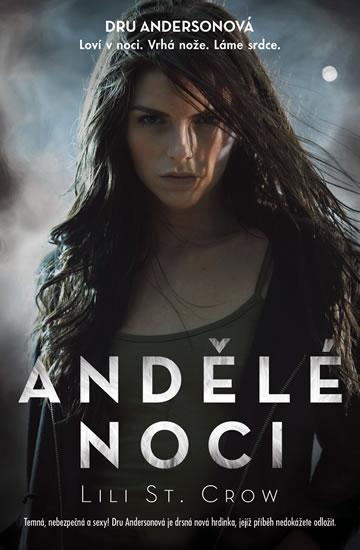 Kniha: Andělé noci - Crow Lili St.