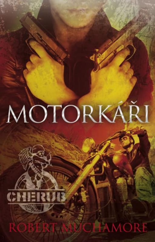 Kniha: Cherub 11 - Motorkáři - Muchamore Robert