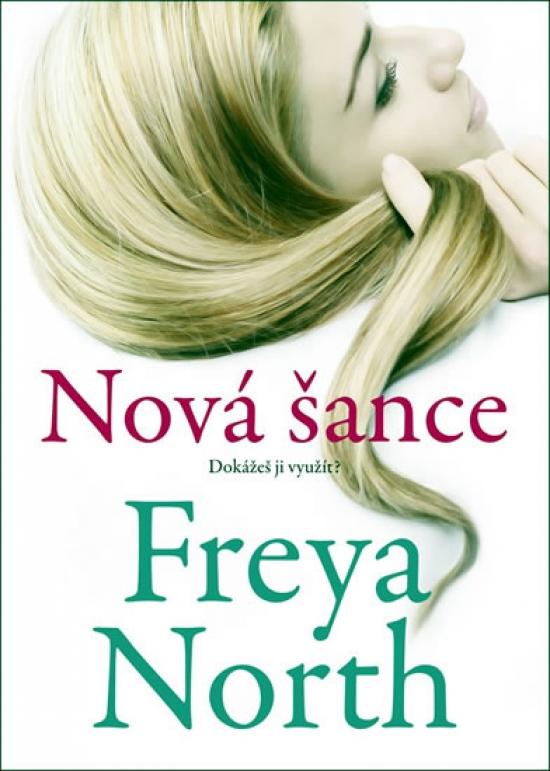 Kniha: Nová šance - Northová Freya
