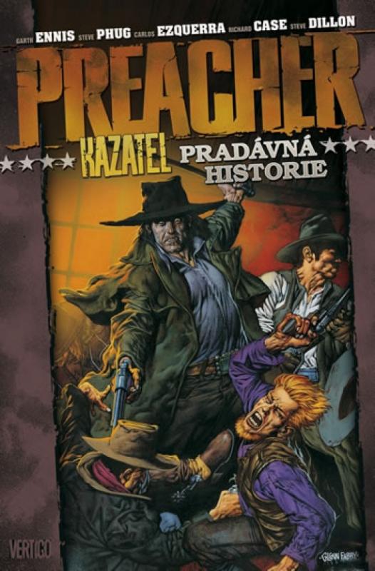 Kniha: Preacher 10 - Pradávná historie - Ennis Garth, Dillon Steve