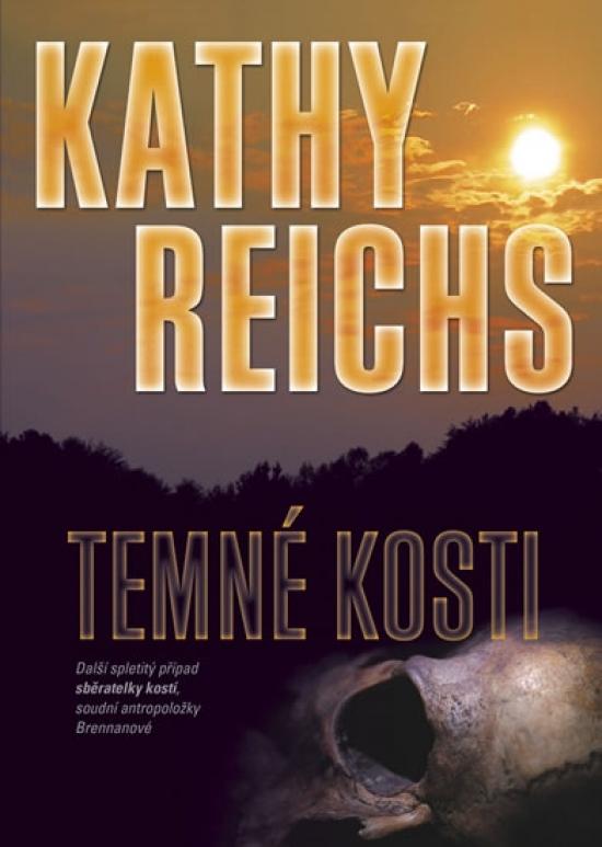 Kniha: Temné kosti - Reichs Karhy