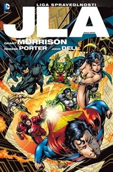 Kniha: JLA 1 – Liga spravedlnosti - Morrison, Howard Porter, John Dell Grant